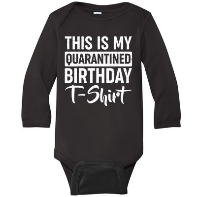 This Is My Quarantined Birthday Baby Long Sleeve Bodysuit