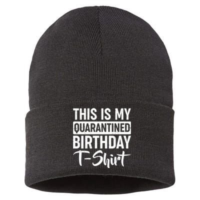 This Is My Quarantined Birthday Sustainable Knit Beanie