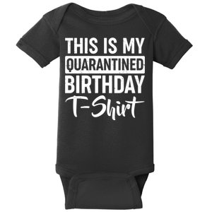 This Is My Quarantined Birthday Baby Bodysuit