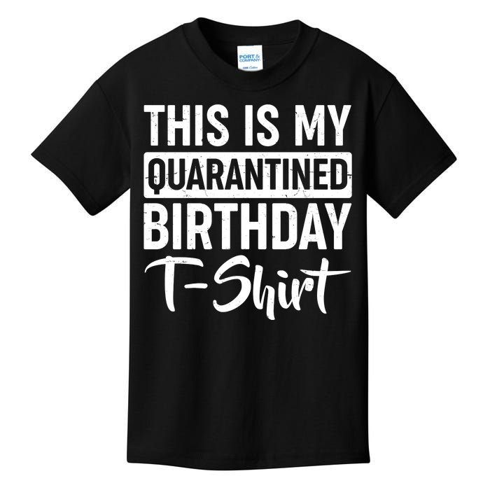 This Is My Quarantined Birthday Kids T-Shirt