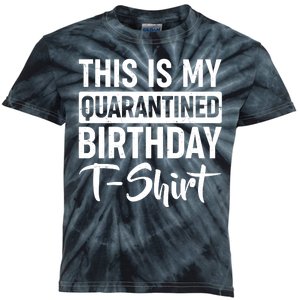 This Is My Quarantined Birthday Kids Tie-Dye T-Shirt