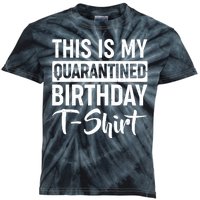 This Is My Quarantined Birthday Kids Tie-Dye T-Shirt