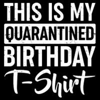 This Is My Quarantined Birthday Zip Tote Bag