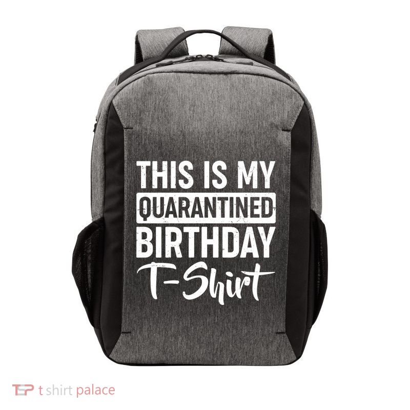 This Is My Quarantined Birthday Vector Backpack