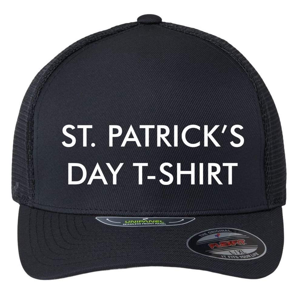 This Is My St. Patrick's Day Shirt Text Logo Flexfit Unipanel Trucker Cap
