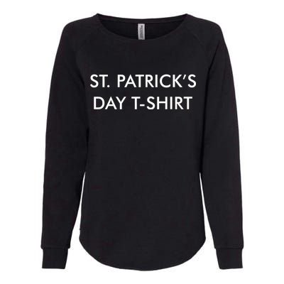 This Is My St. Patrick's Day Shirt Text Logo Womens California Wash Sweatshirt