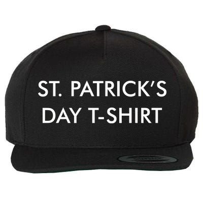 This Is My St. Patrick's Day Shirt Text Logo Wool Snapback Cap