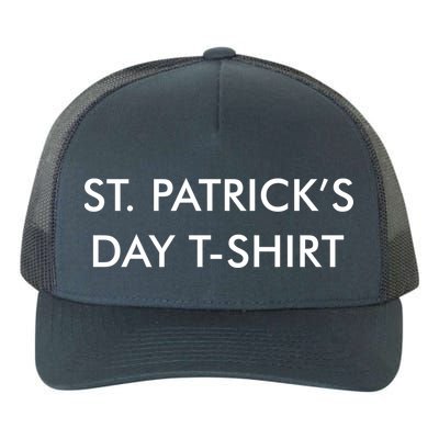 This Is My St. Patrick's Day Shirt Text Logo Yupoong Adult 5-Panel Trucker Hat