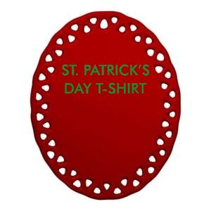 This Is My St. Patrick's Day Shirt Text Logo Ceramic Oval Ornament