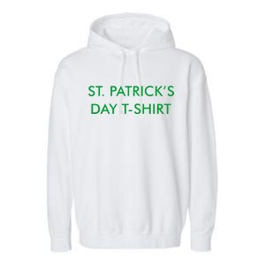 This Is My St. Patrick's Day Shirt Text Logo Garment-Dyed Fleece Hoodie