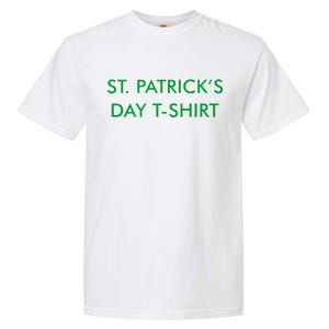 This Is My St. Patrick's Day Shirt Text Logo Garment-Dyed Heavyweight T-Shirt