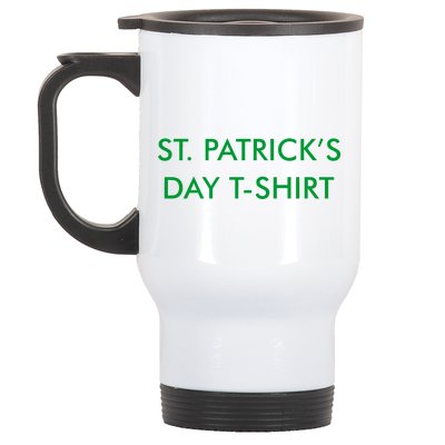 This Is My St. Patrick's Day Shirt Text Logo Stainless Steel Travel Mug