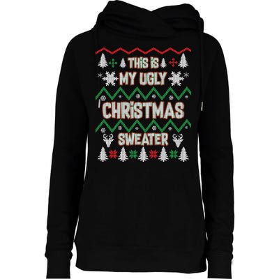 This Is My Ugly Christmas Sweater Womens Funnel Neck Pullover Hood