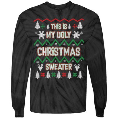 This Is My Ugly Christmas Sweater Tie-Dye Long Sleeve Shirt