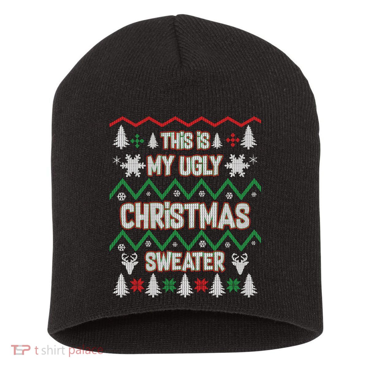 This Is My Ugly Christmas Sweater Short Acrylic Beanie