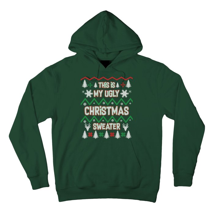 This Is My Ugly Christmas Sweater Hoodie