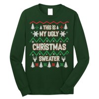 This Is My Ugly Christmas Sweater Long Sleeve Shirt