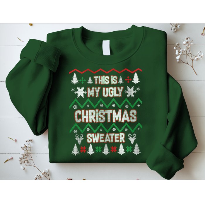 This Is My Ugly Christmas Sweater Sweatshirt