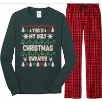 This Is My Ugly Christmas Sweater Long Sleeve Pajama Set