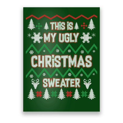 This Is My Ugly Christmas Sweater Poster