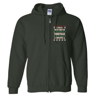 This Is My Ugly Christmas Sweater Full Zip Hoodie