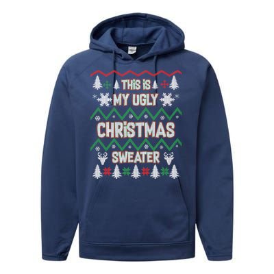 This Is My Ugly Christmas Sweater Performance Fleece Hoodie