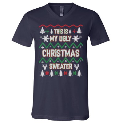 This Is My Ugly Christmas Sweater V-Neck T-Shirt