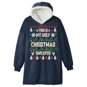 This Is My Ugly Christmas Sweater Hooded Wearable Blanket