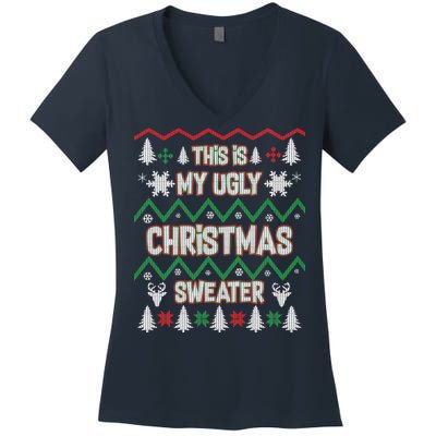 This Is My Ugly Christmas Sweater Women's V-Neck T-Shirt