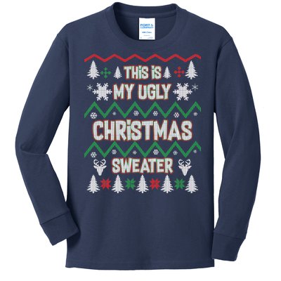 This Is My Ugly Christmas Sweater Kids Long Sleeve Shirt