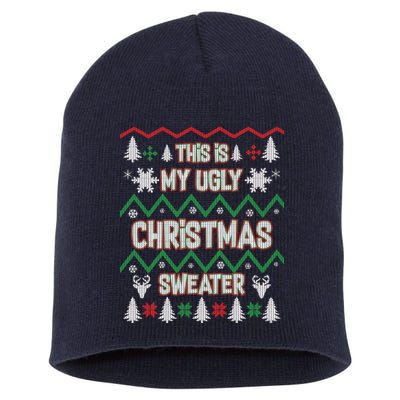 This Is My Ugly Christmas Sweater Short Acrylic Beanie