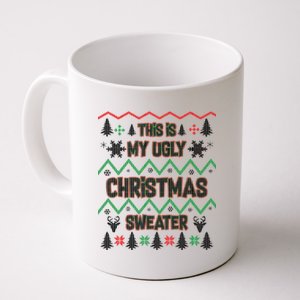 This Is My Ugly Christmas Sweater Coffee Mug