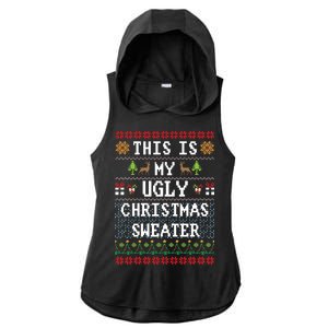 This Is My Ugly Christmas Sweater Party Funny Ladies PosiCharge Tri-Blend Wicking Draft Hoodie Tank