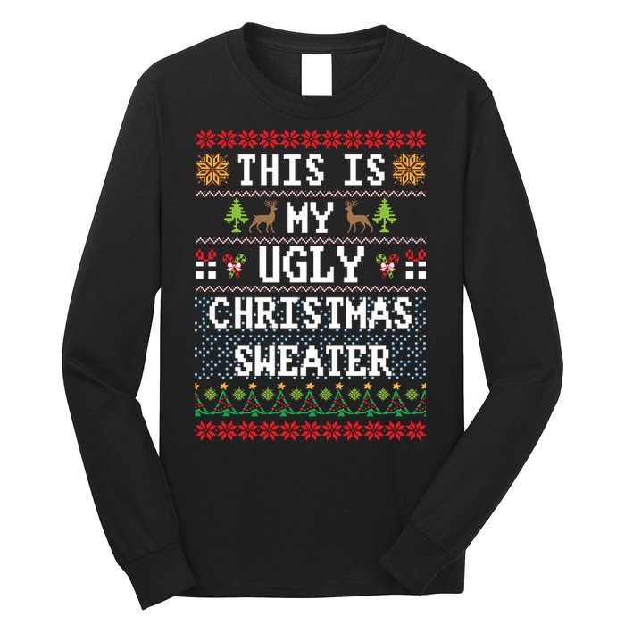 This Is My Ugly Christmas Sweater Party Funny Long Sleeve Shirt