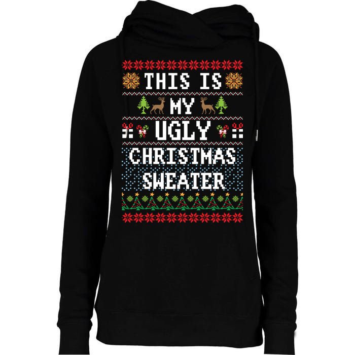 This Is My Ugly Christmas Sweater Party Funny Womens Funnel Neck Pullover Hood