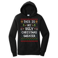 This Is My Ugly Christmas Sweater Party Funny Women's Pullover Hoodie