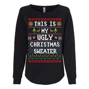 This Is My Ugly Christmas Sweater Party Funny Womens California Wash Sweatshirt