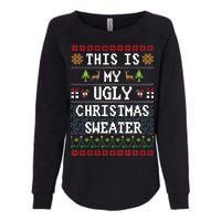 This Is My Ugly Christmas Sweater Party Funny Womens California Wash Sweatshirt