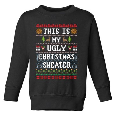 This Is My Ugly Christmas Sweater Party Funny Toddler Sweatshirt