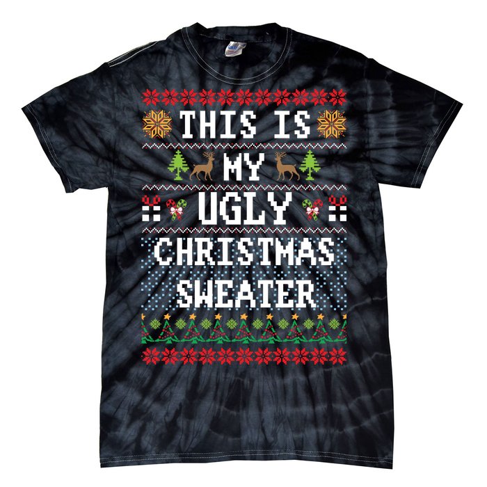 This Is My Ugly Christmas Sweater Party Funny Tie-Dye T-Shirt