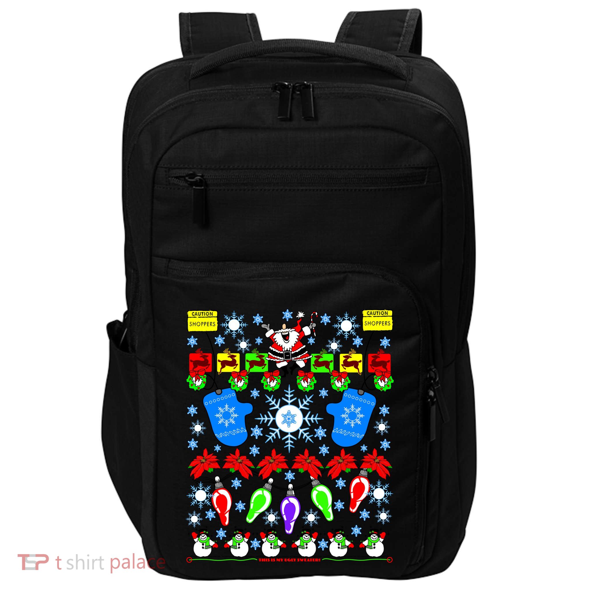 This Is My Ugly Christmas Sweater Shoppers Impact Tech Backpack