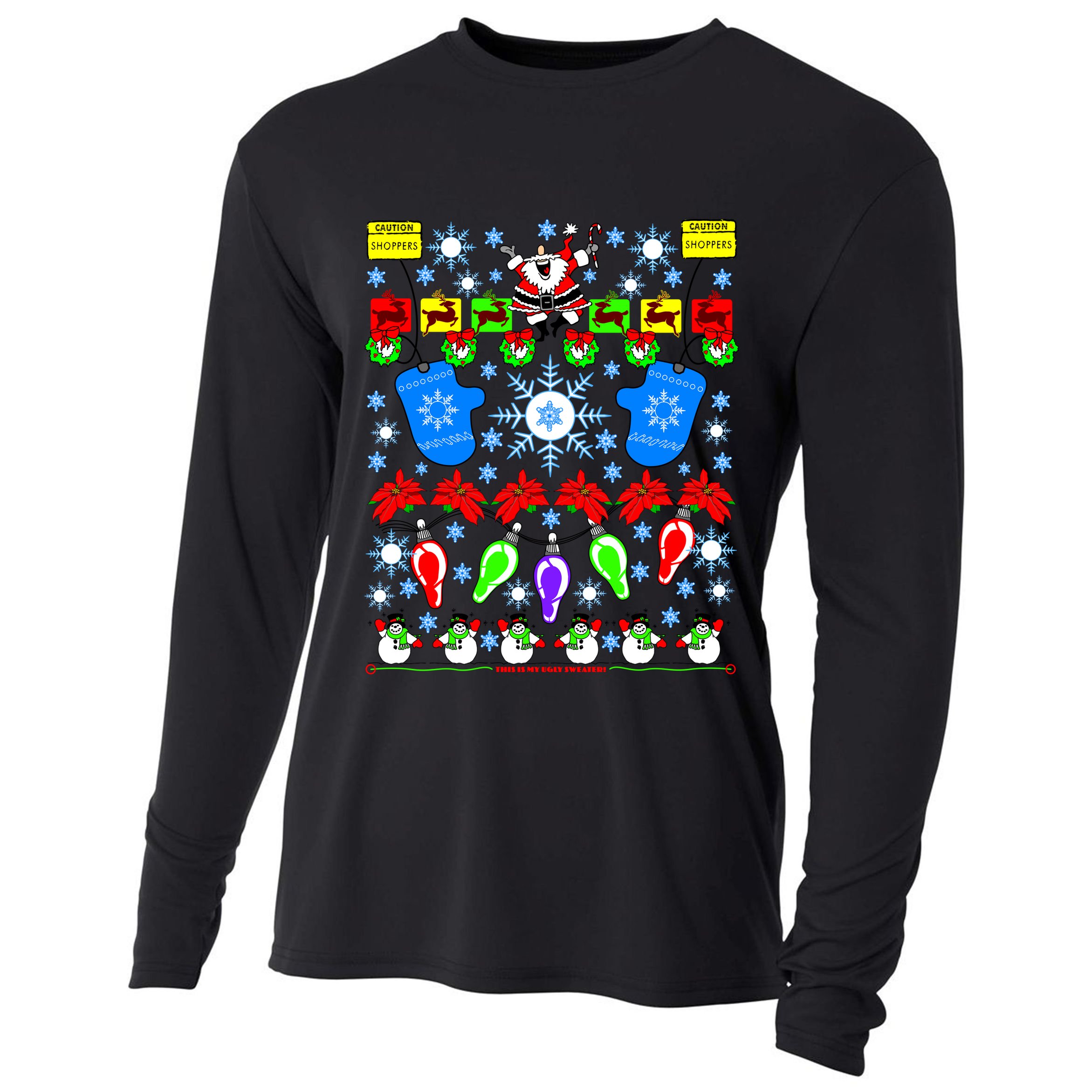 This Is My Ugly Christmas Sweater Shoppers Cooling Performance Long Sleeve Crew