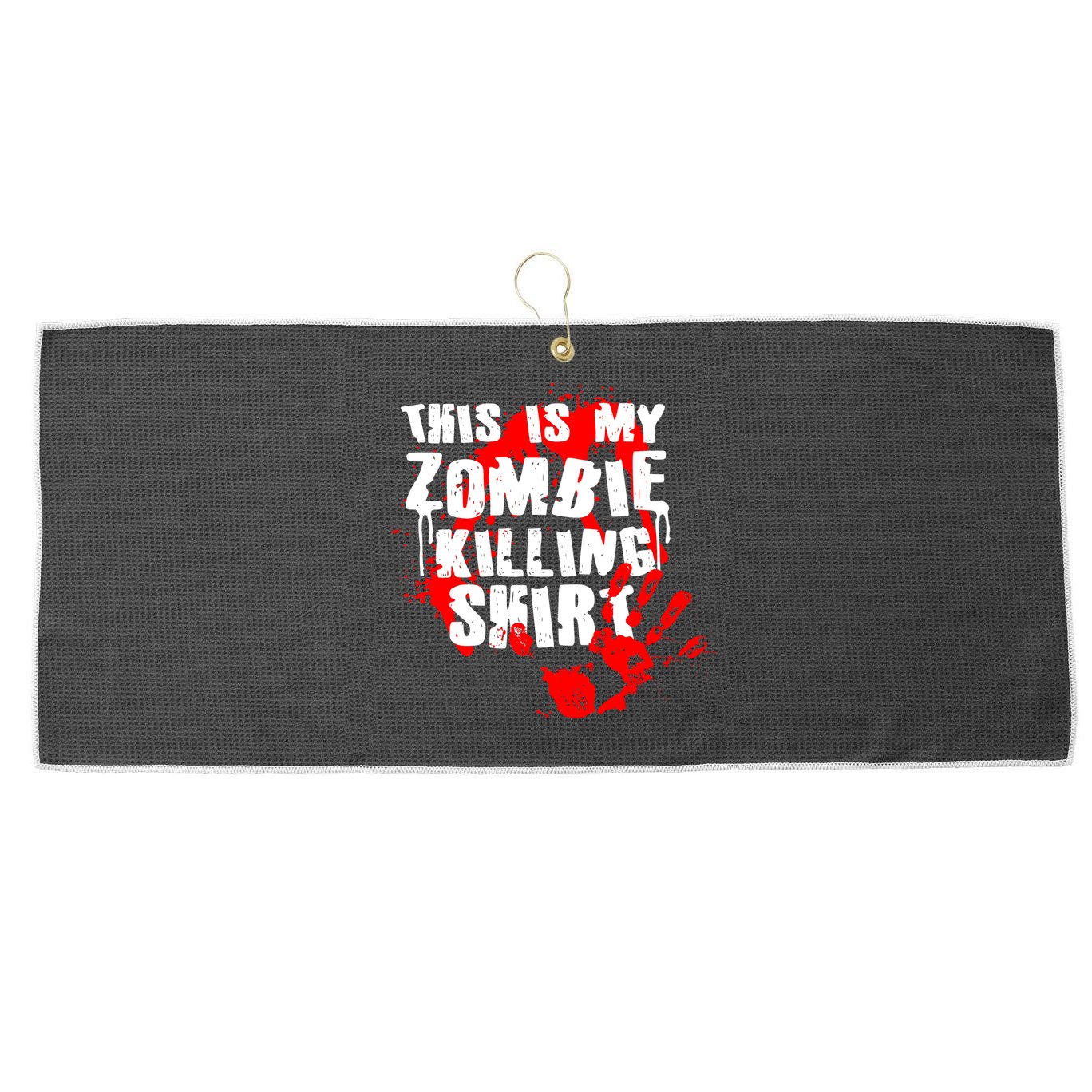 This Is My Zombie Killing Shirt Large Microfiber Waffle Golf Towel