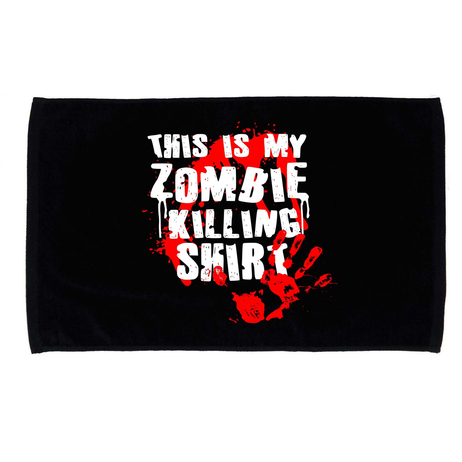 This Is My Zombie Killing Shirt Microfiber Hand Towel
