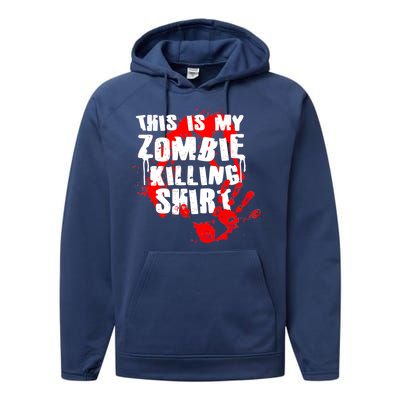 This Is My Zombie Killing Shirt Performance Fleece Hoodie