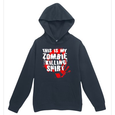 This Is My Zombie Killing Shirt Urban Pullover Hoodie