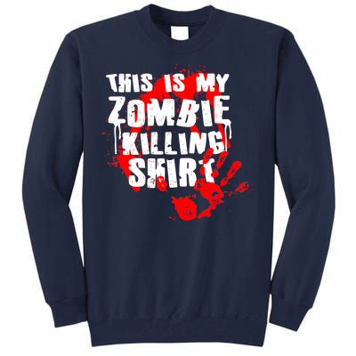 This Is My Zombie Killing Shirt Tall Sweatshirt