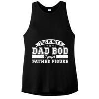 This Is Not A Dad Bod I Prefer Father Figure Ladies PosiCharge Tri-Blend Wicking Tank
