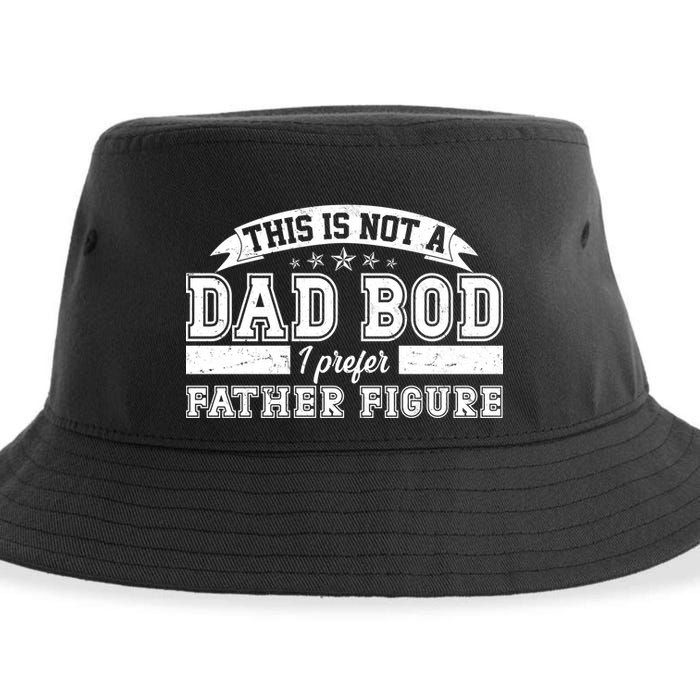 This Is Not A Dad Bod I Prefer Father Figure Sustainable Bucket Hat
