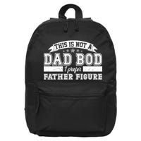 This Is Not A Dad Bod I Prefer Father Figure 16 in Basic Backpack